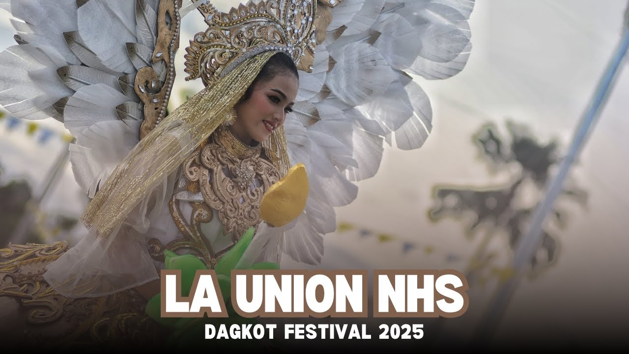 La Union National High School at Dagkot Festival 2025