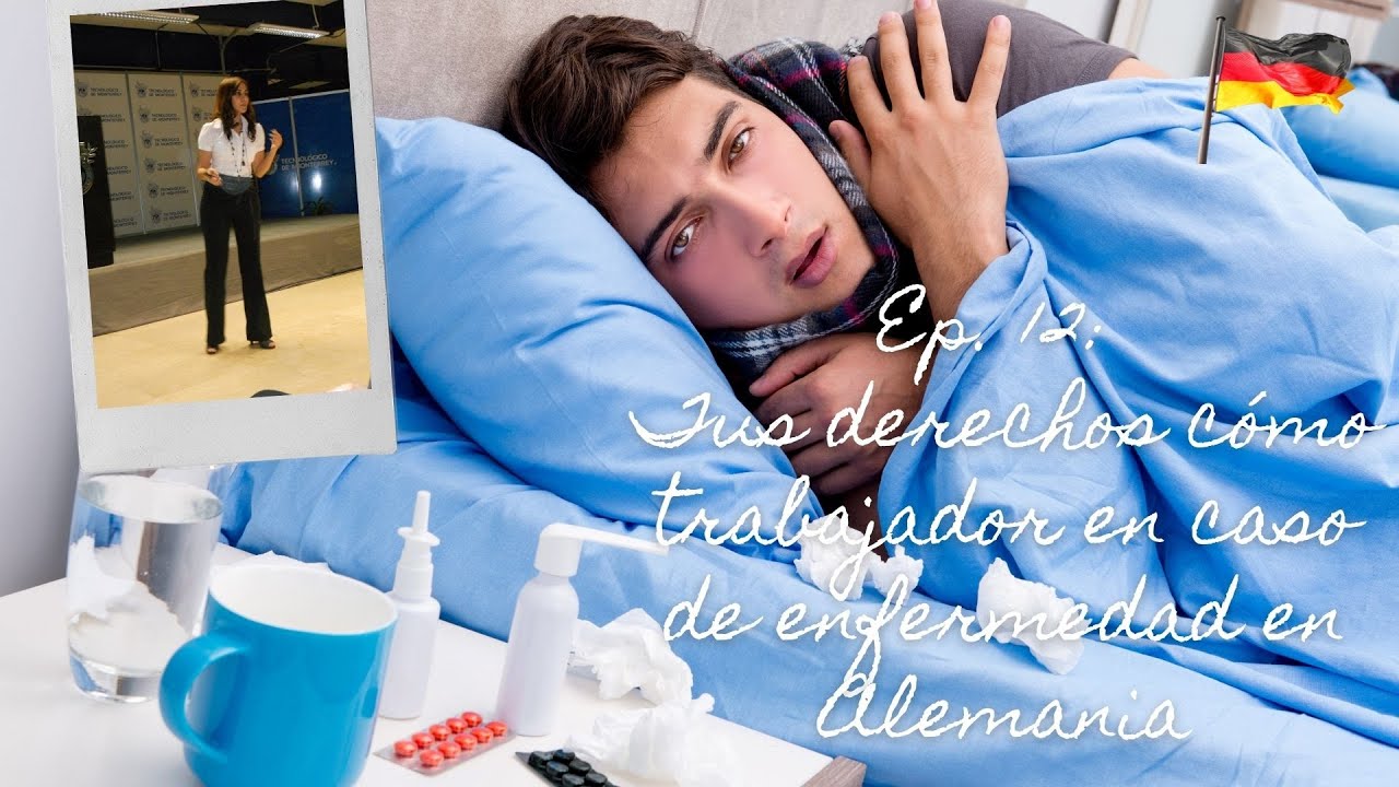 Ep. 12: Tus derechos cómo trabajador:  „En caso de enfermedad en Alemania“