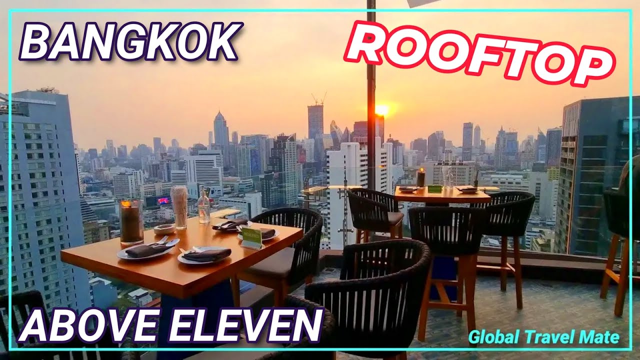 Bangkok Above Eleven Rooftop Bar Sukhumvit Soi 11 🇹🇭 Thailand