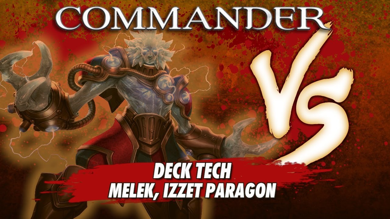 Commander Versus Series: Deck Tech - David McDarby with Melek, Izzet Paragon