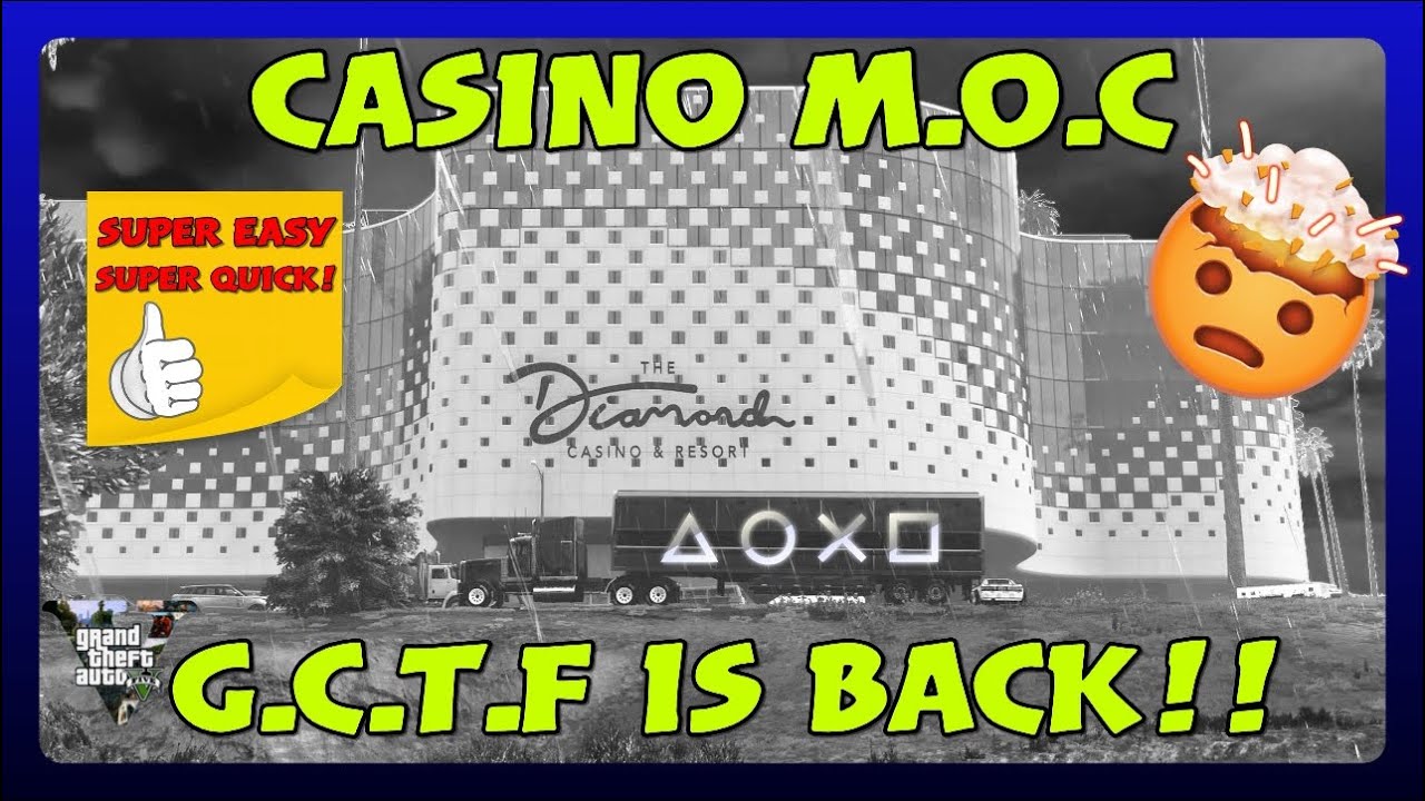 GTA5‼️CASINO MOC GCTF IS BACK‼️SUPER QUICK/VERY EASY