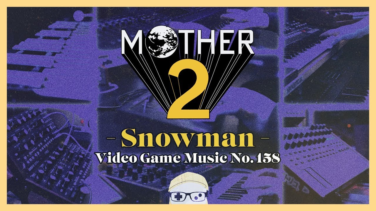VGM #158: Snowman (Mother 2/Earthbound) *Patreon Pick of December*
