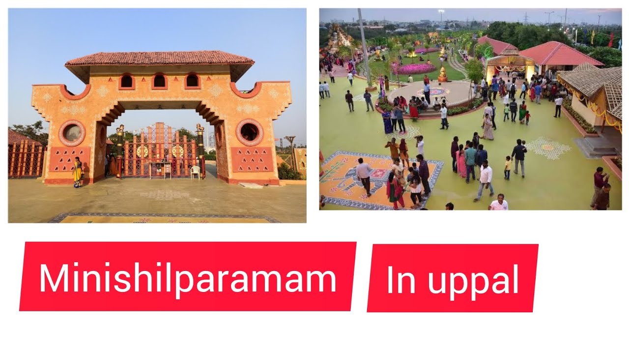 Mini shilparamam in uppal |hyderabad||timings||entry fees||