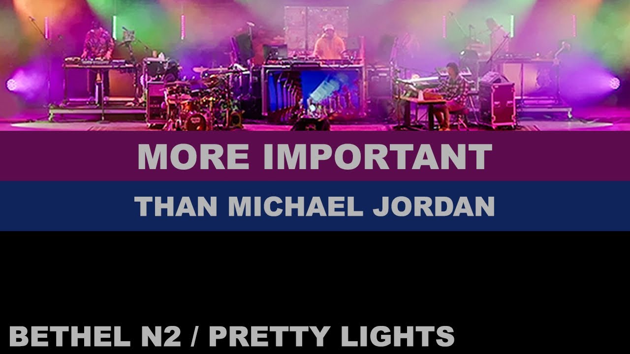 11- MORE IMPORTANT THAN MICHAEL JORDAN - N2 - Bethel Woods '24 - NY - Pretty Lights