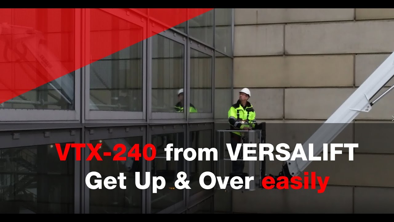 VTX 240 from Versalift - Get up & Over easily