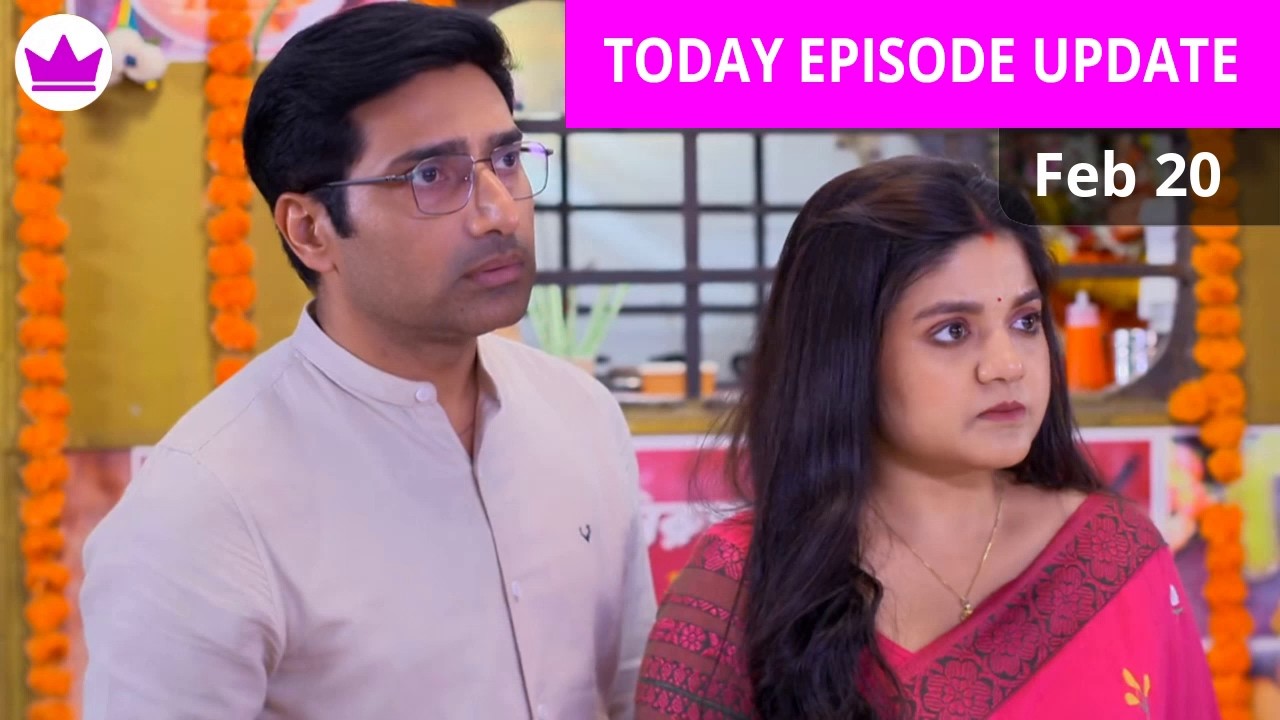 O Mor Dorodiya 20 February 2026 Today Episode Review |ও মোর দরদিয়া  আজকের পর্ব রিভিউ