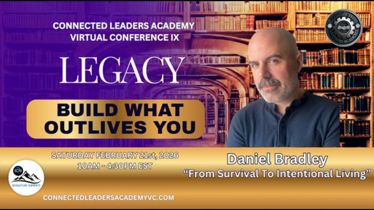 From Survival To Intentional Living – Daniel Bradley