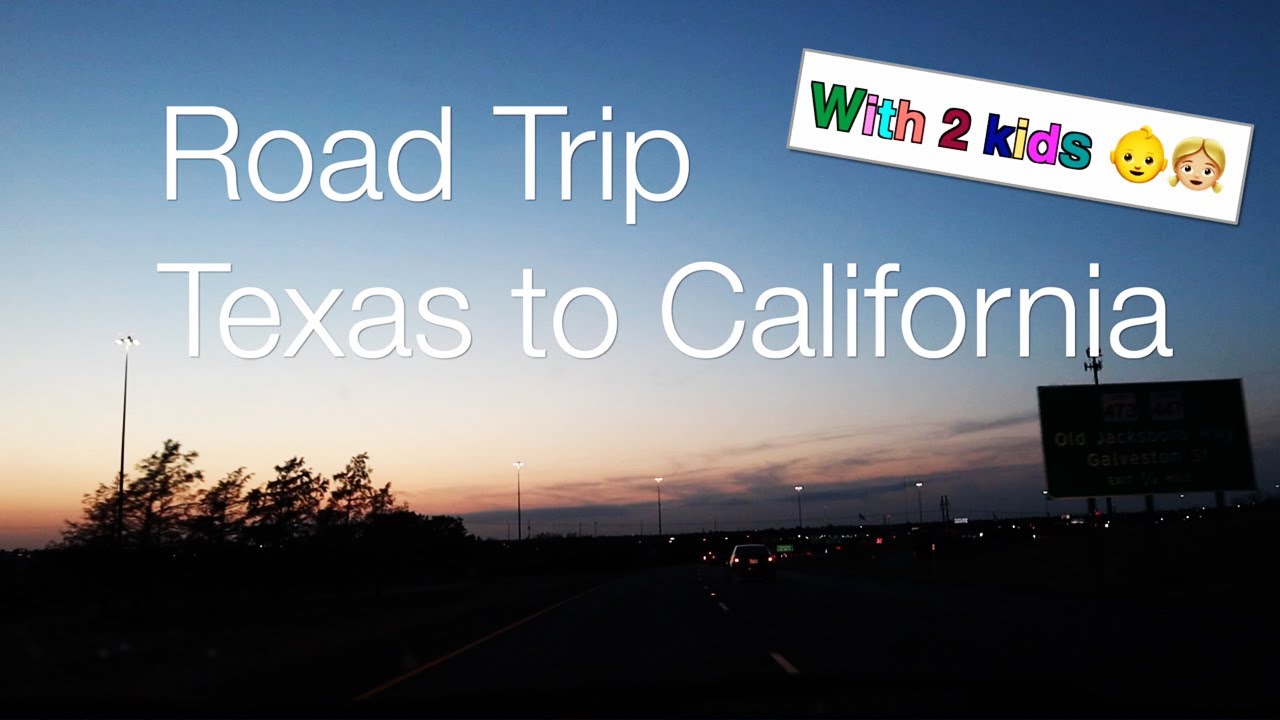 Road trip from Texas to California