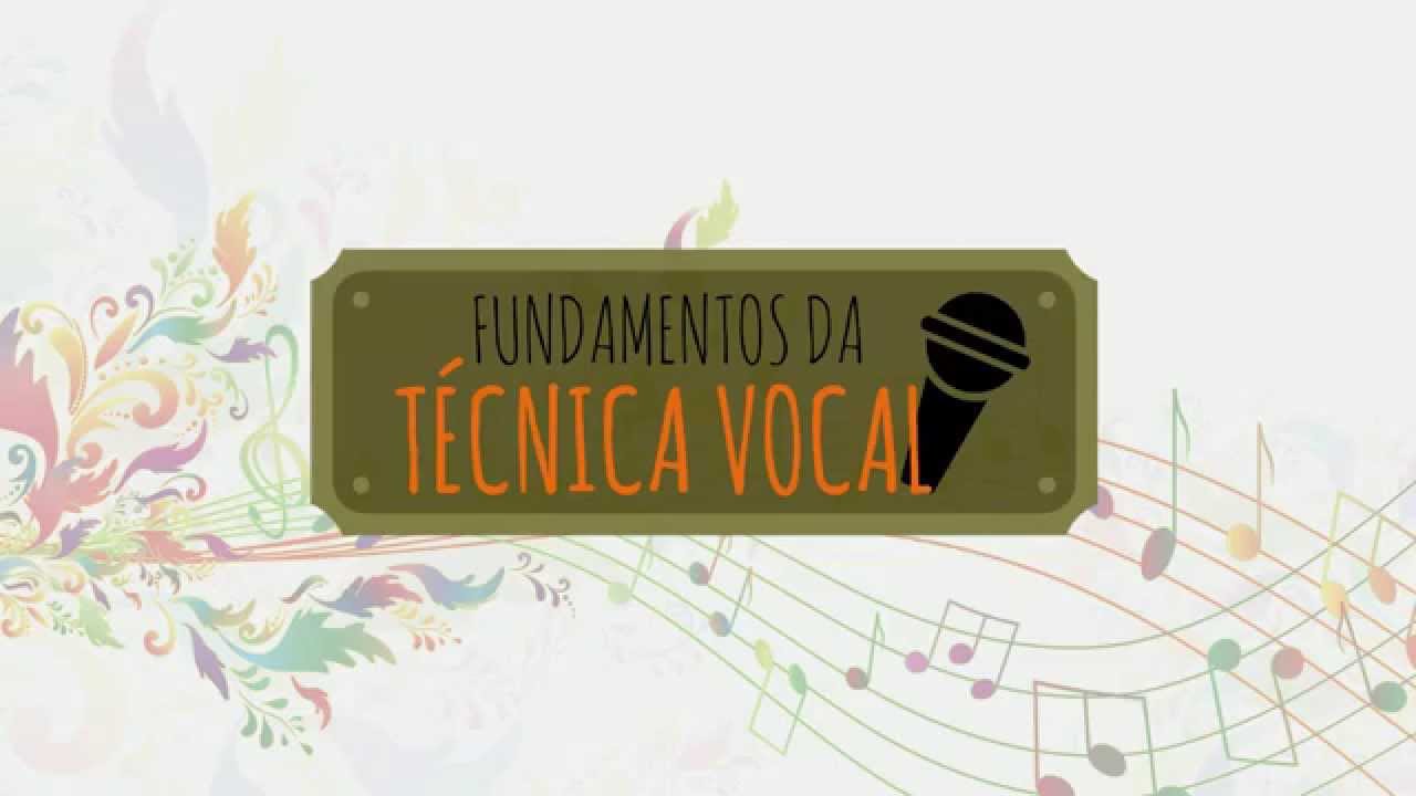 Curso Fundamentos da Técnica Vocal - Aprenda a cantar!