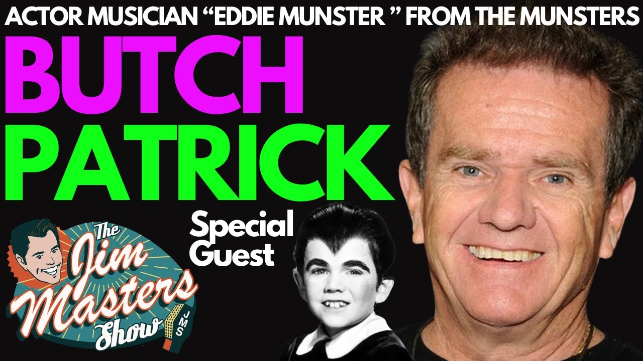 BUTCH PATRICK, Eddie Munster, The Munsters, Lidsville Exclusive Interview | The Jim Masters Show