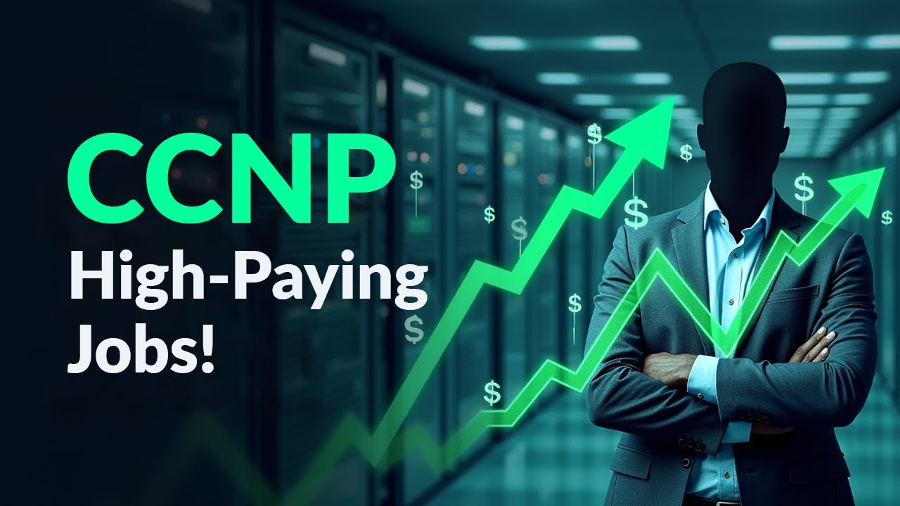 CCNP Jobs & Career Guide | Job Roles & Salary Outlook | 2025 Guide