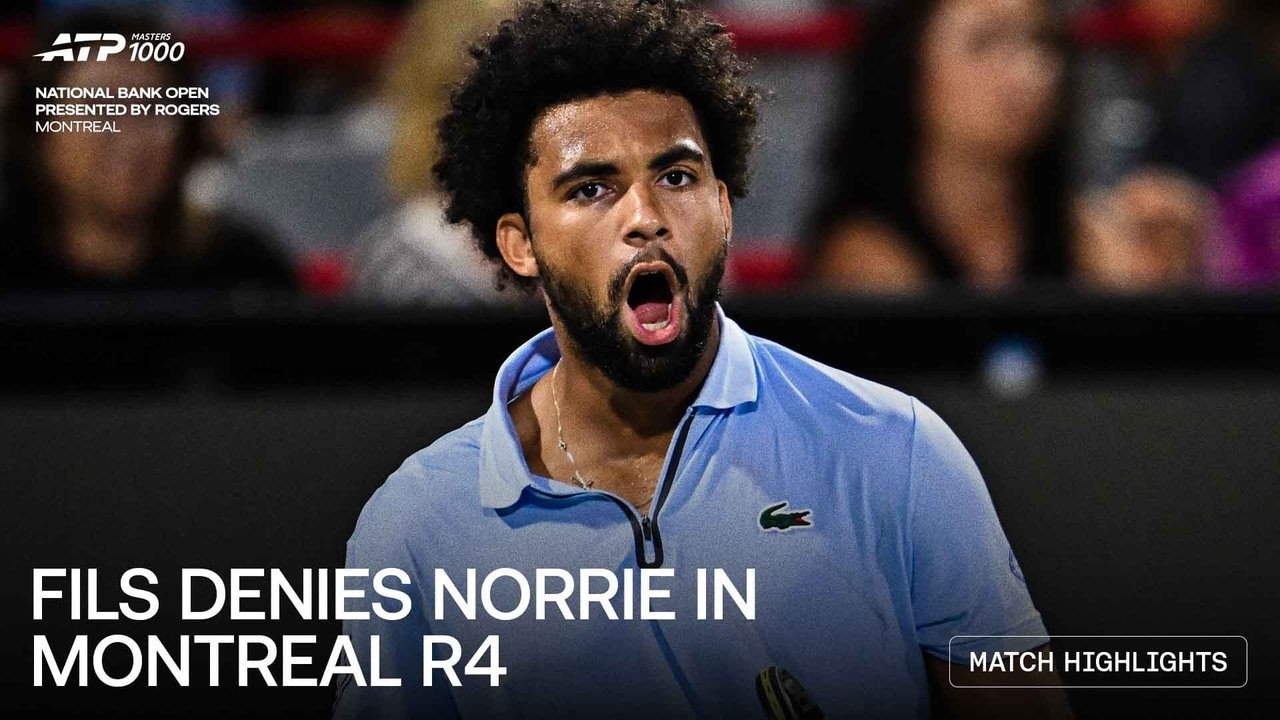 Arthur Fils vs Cameron Norrie Highlights | National Bank Open 2026 Round Four