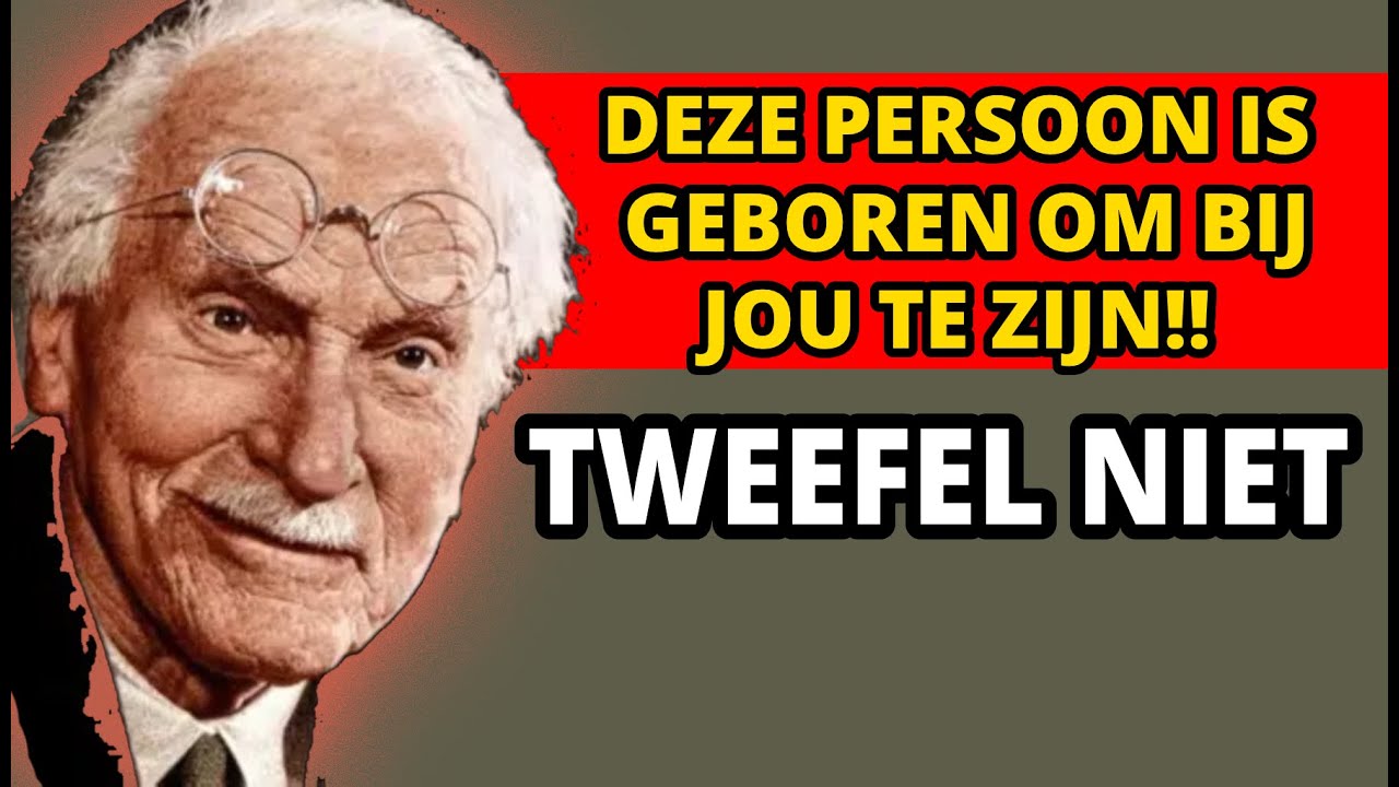 Deze persoon is voor jou. Twijfel daar niet aan | Carl Jung