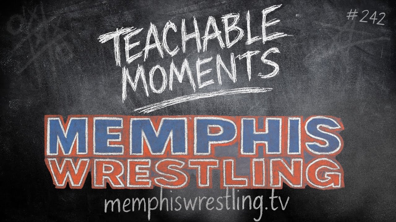 Memphis Wrestling #242 - Teachable Moments