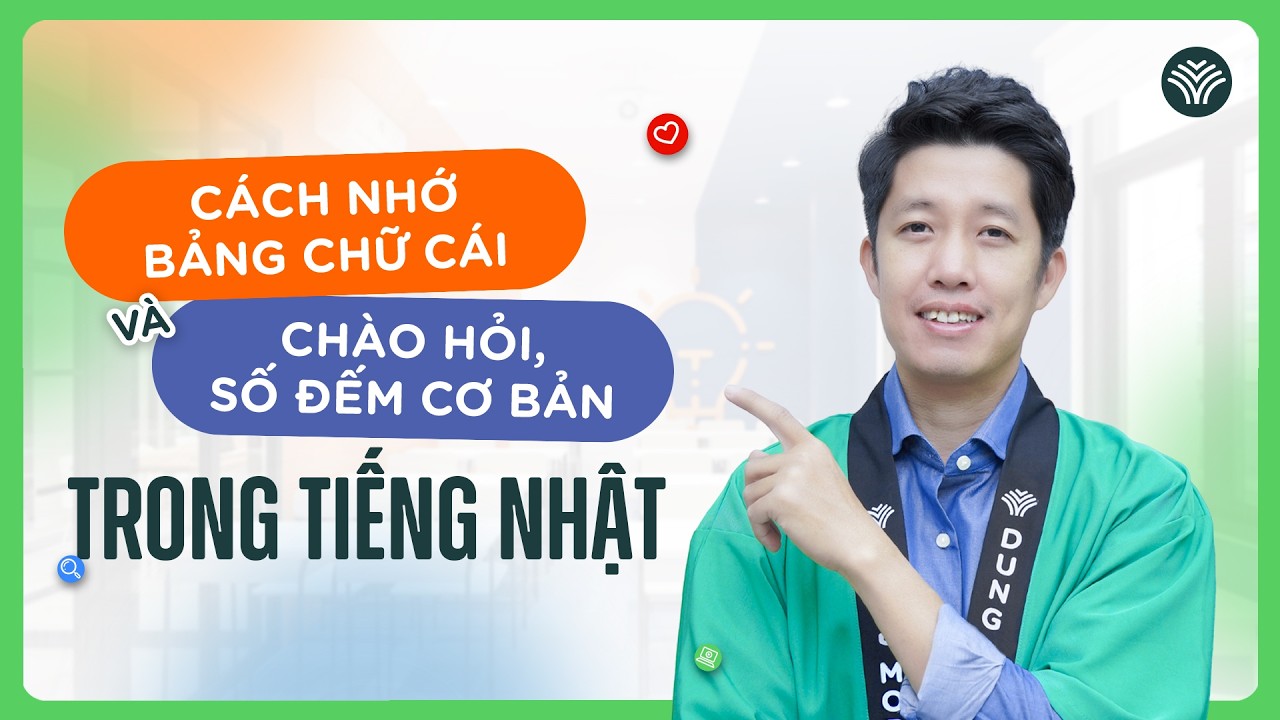 Cách nhớ BẢNG CHỮ CÁI tiếng Nhật + chào hỏi và số đếm cơ bản| Tự học tiếng Nhật Online miễn phí