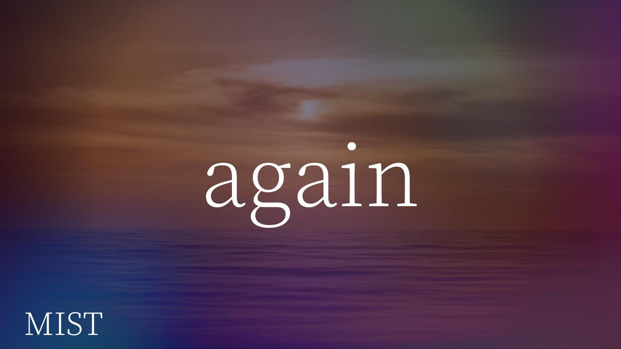 again (Mioオリジナル曲：SING LIKE A CHILD収録/作詞：宮原彩・Mio /作曲：宮原彩）by Mio(MIST)(Live Ver.)