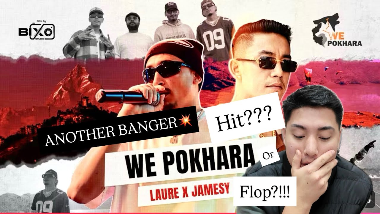LAURE X JAMESY - WE POKHARA | REACTION VIDEO | MUSIC VIDEO | NEPALI RAP SONG | POKHARA 