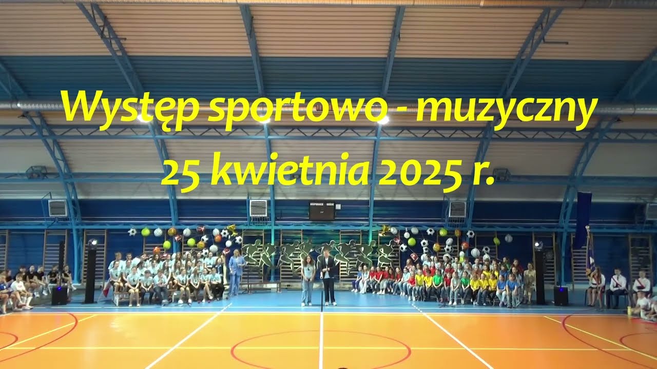 Występ sportowo - muzyczny (25 kwietnia 2025 r.)