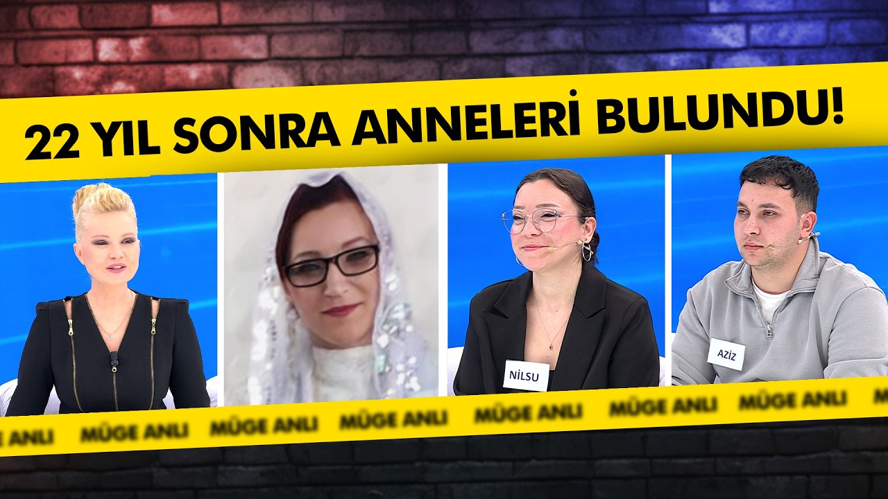 Nilsu ve Aziz'in 22 Yıl Süren Anne Hasreti... | Müge Anlı ile Tatlı Sert Kolajlar