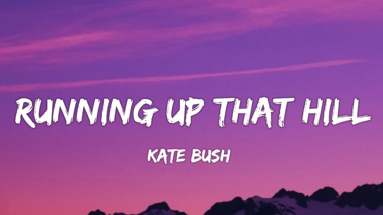 Kate Bush - Running Up That Hill (Lyrics) [from Stranger Things Season 4] Soundtrack