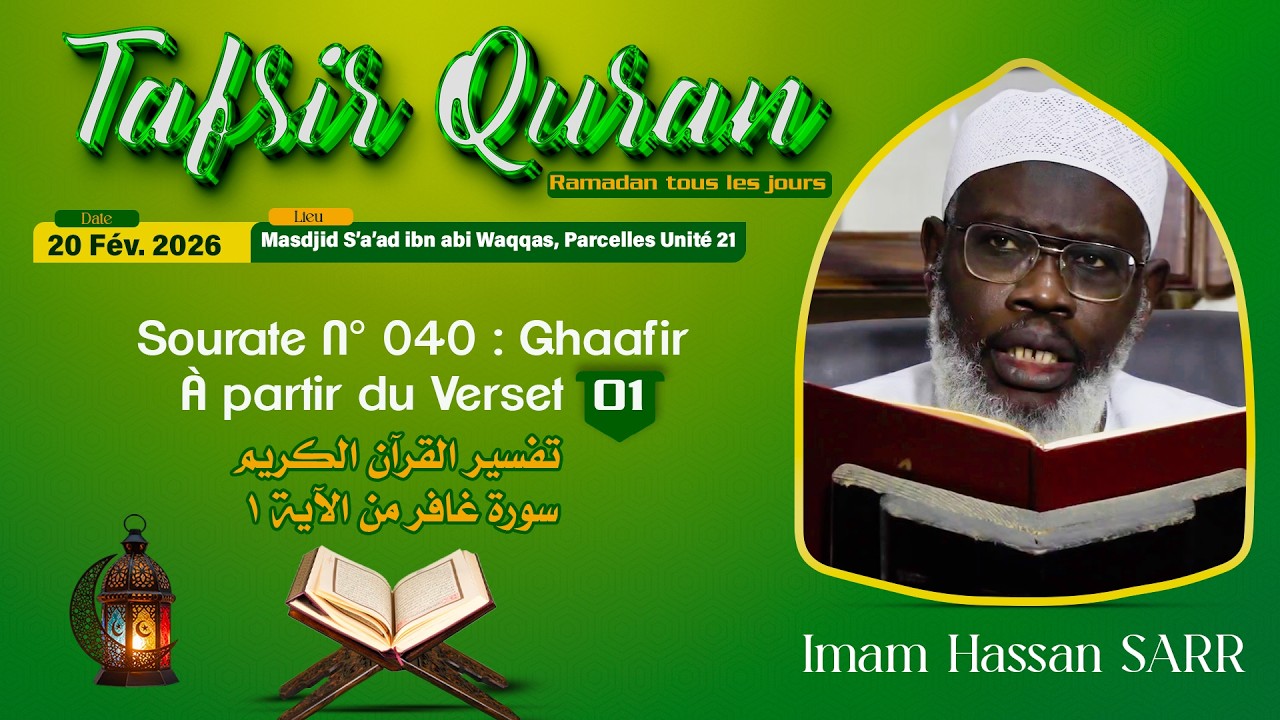 Direct Tafsir Ramadan 1447 Jour 03 | Imam Hassan SARR | Sourate Ghafir à partir du verset 01