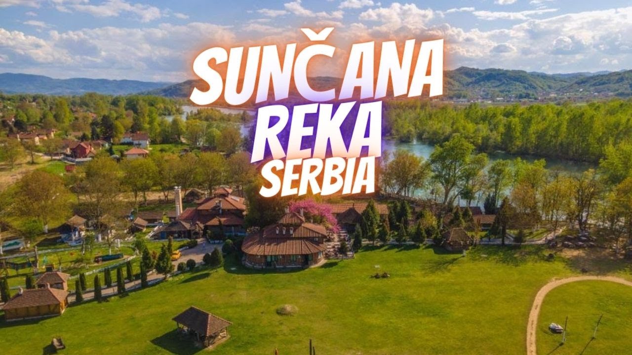 Escape to Paradise: Sunčana Reka in Serbia Filmed with DJI Avata Drone
