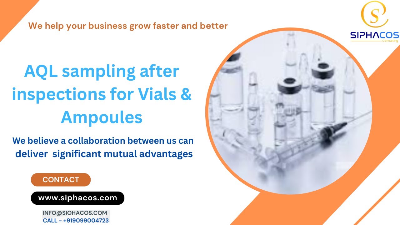 #205 SIPHACOS AQL sampling after inspections for Vials & Ampoules