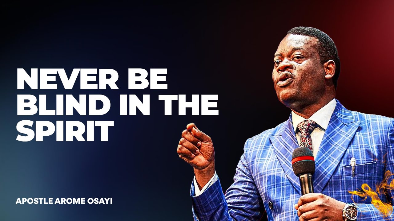 Why Fear Vanishes When Your Spiritual Eyes Are Active | Apostle Arome Osayi