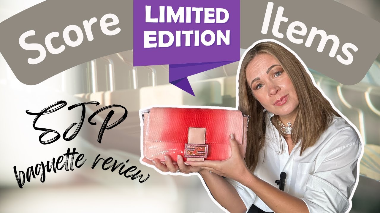 SJP’s Fendi Baguette Review & Tips for Snagging Limited Edition Pieces