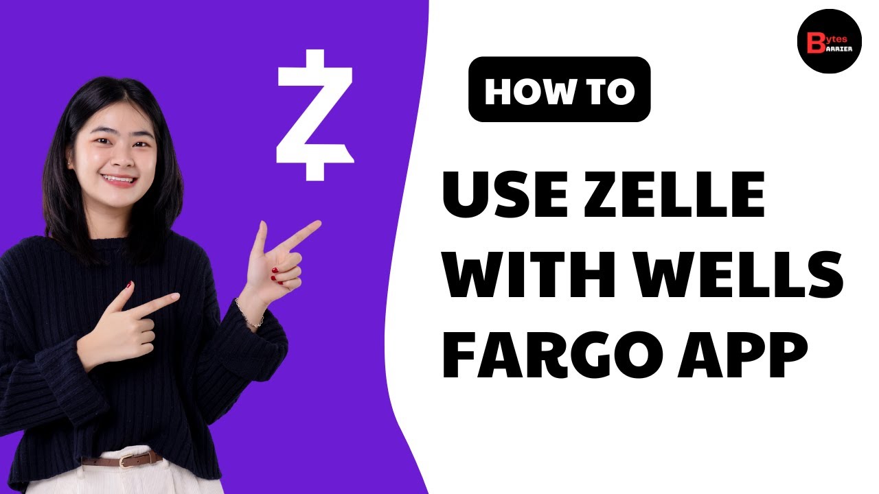 How To Use Zelle With Wells Fargo App
