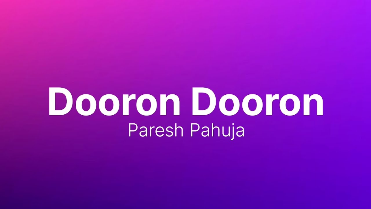 Dooron Dooron – Lyrical Video | Soulful Hindi Love Song❤️