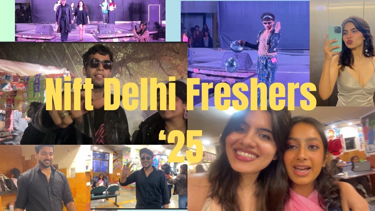 Nift Delhi Fresher’s 25 💖|National Institute of Fashion Technology|#freshers #niftdelhi #college 