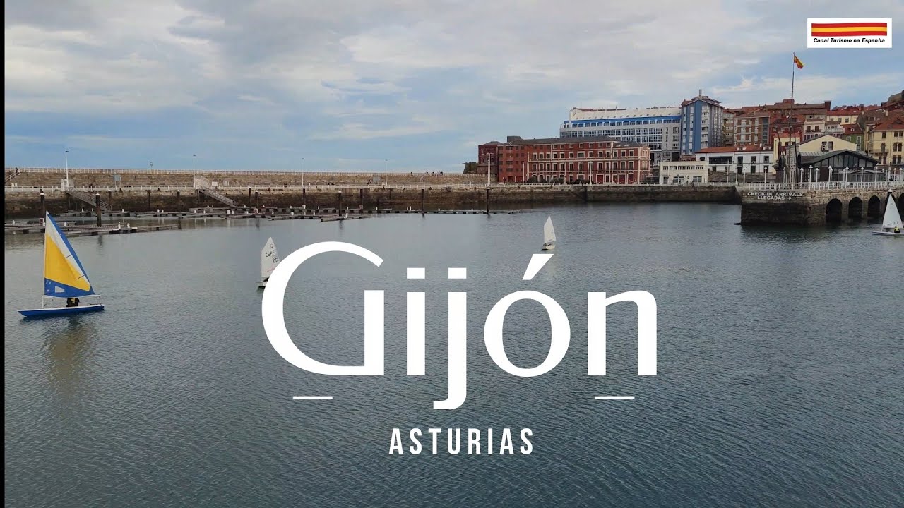 GIJÓN #ESPANHA - Principado de Asturias (Canal Espanha)