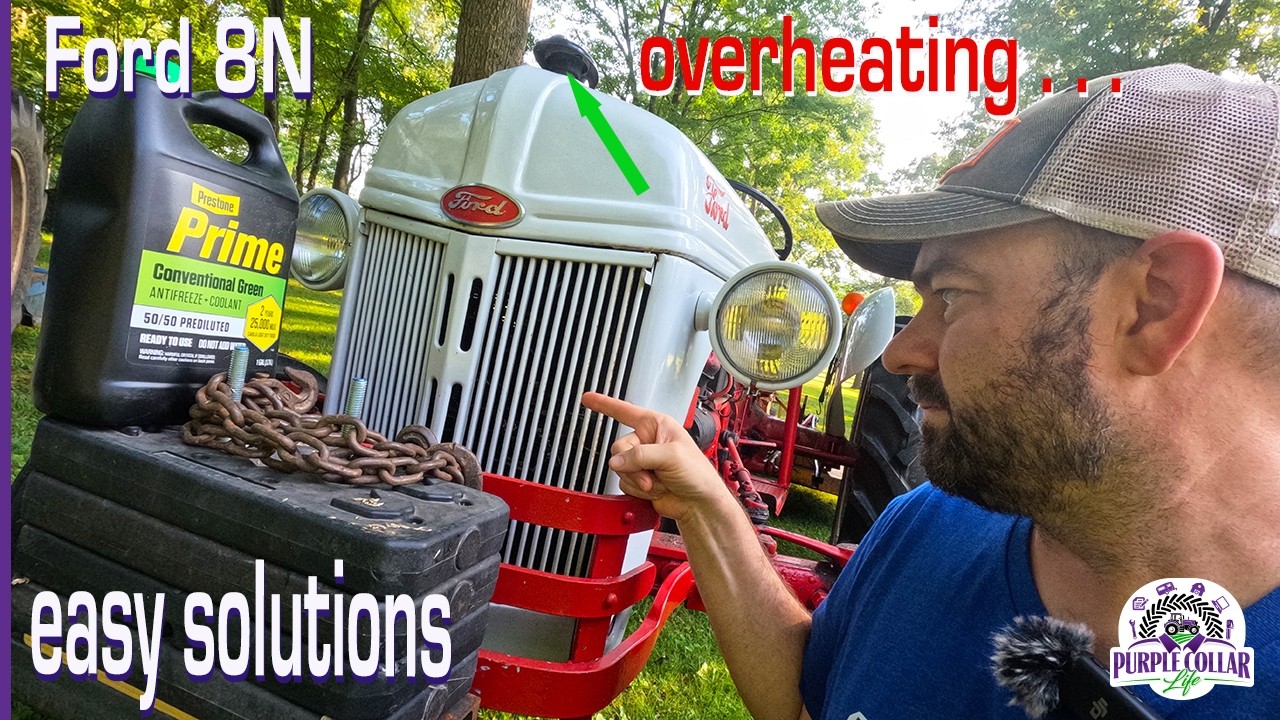 Ford 8N tractor overheating - signs, symptoms, and solutions. Do NOT let your engine blow up!