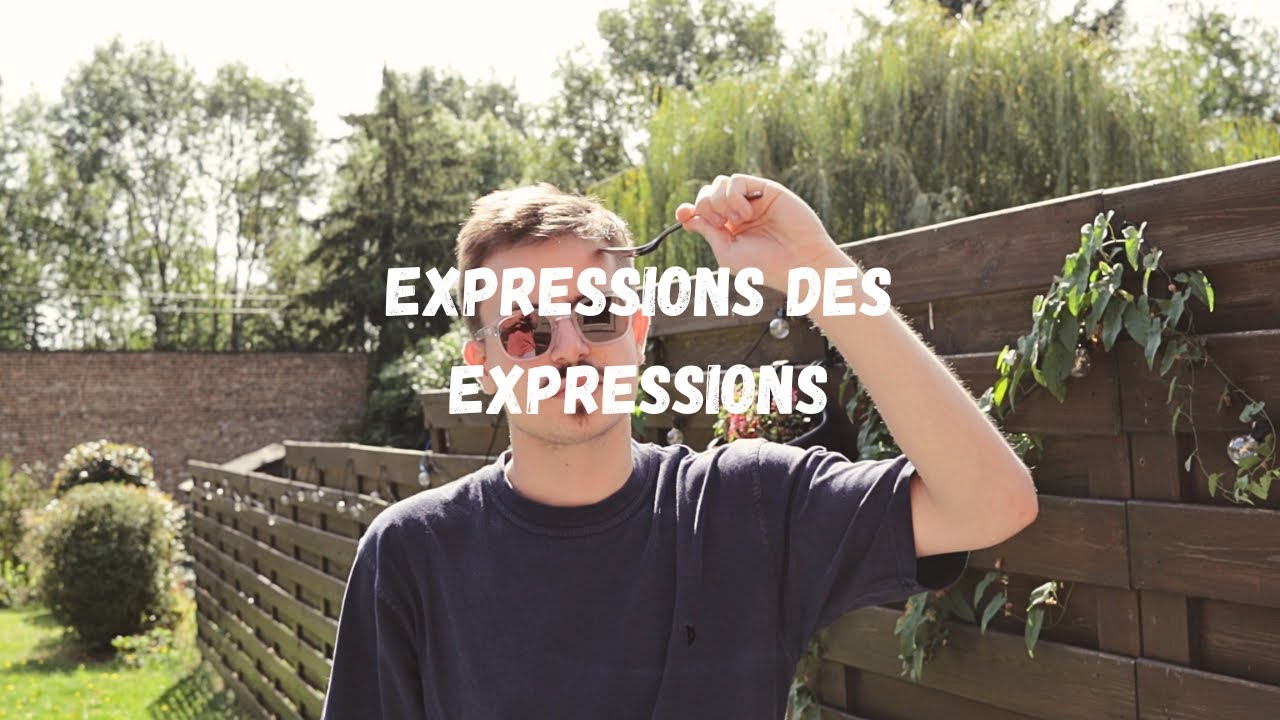 Les expressions des expressions.