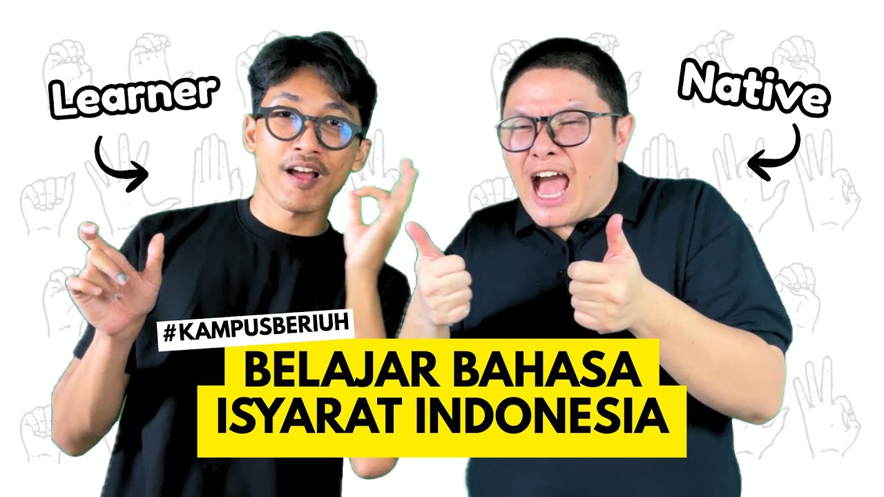 BAHASA ISYARAT - LEARNER VS NATIVE EP.1