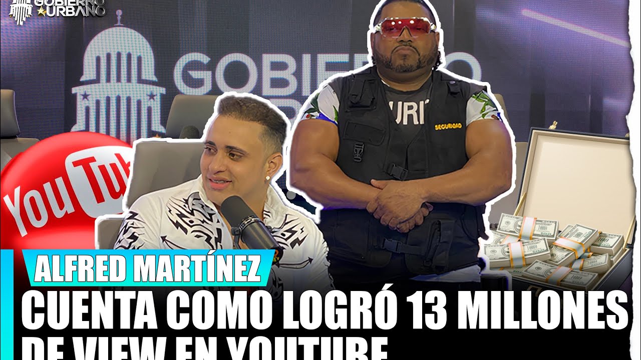 ALFRED MARTÍNEZ CUENTA COMO LOGRÓ 13 MILLONES DE VIEWS