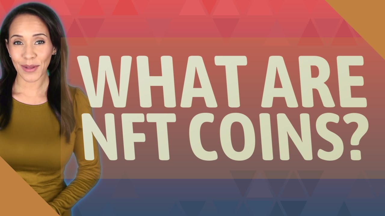 What are NFT coins?