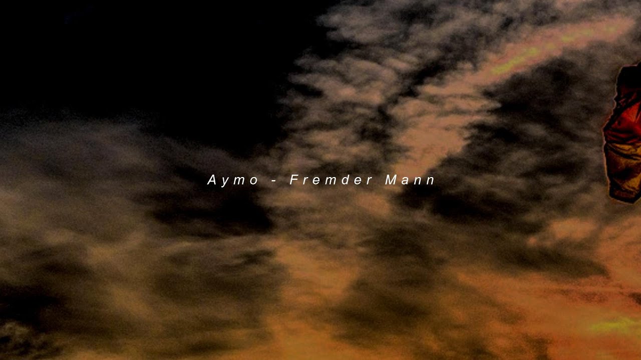 Aymo - Fremder Mann Lyrics
