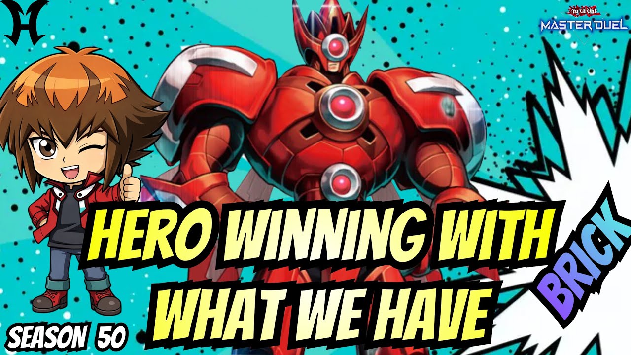 HERO WINNING WITH WHAT WE HAVE (SEASON 50) | YU-GI-OH MASTER DUEL