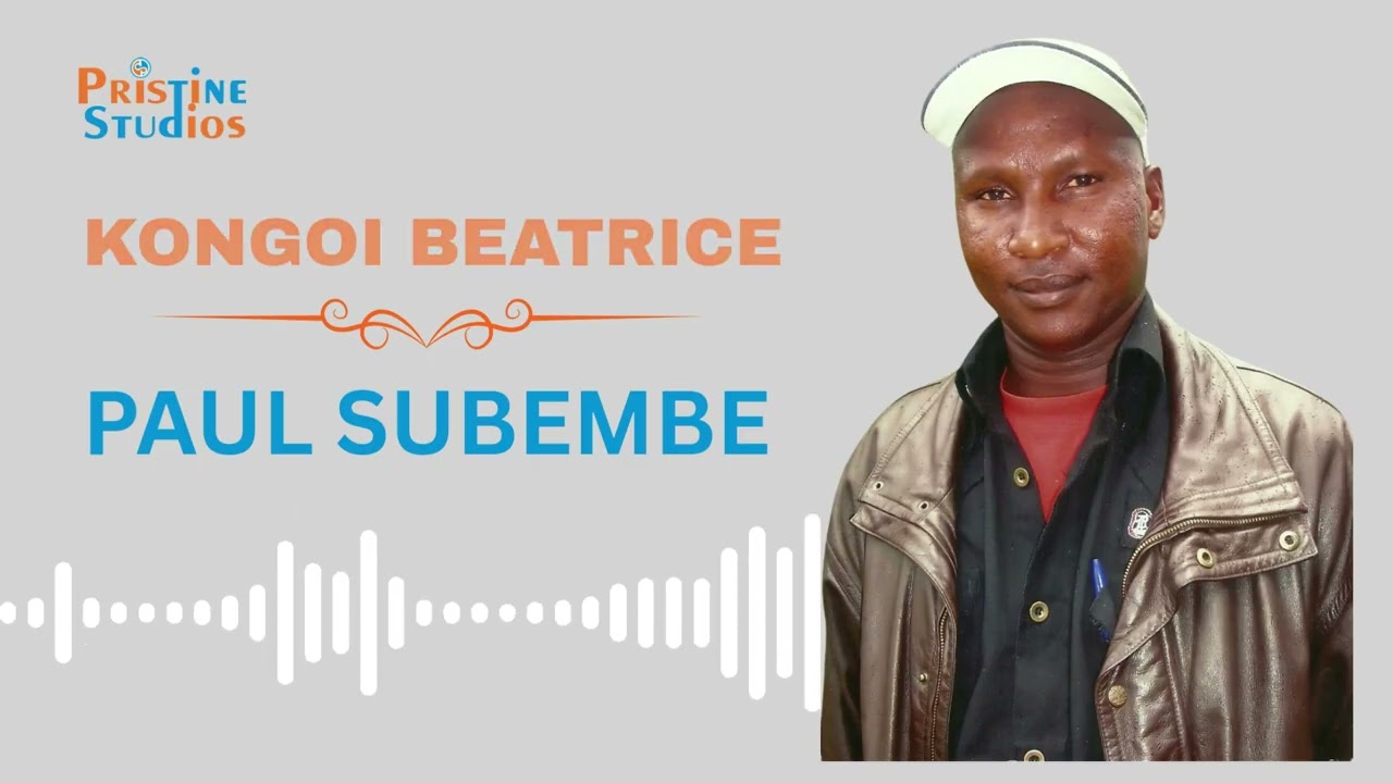 PAUL SUBEMBE~ KONGOI BEATRICE || OFFICIAL AUDIO