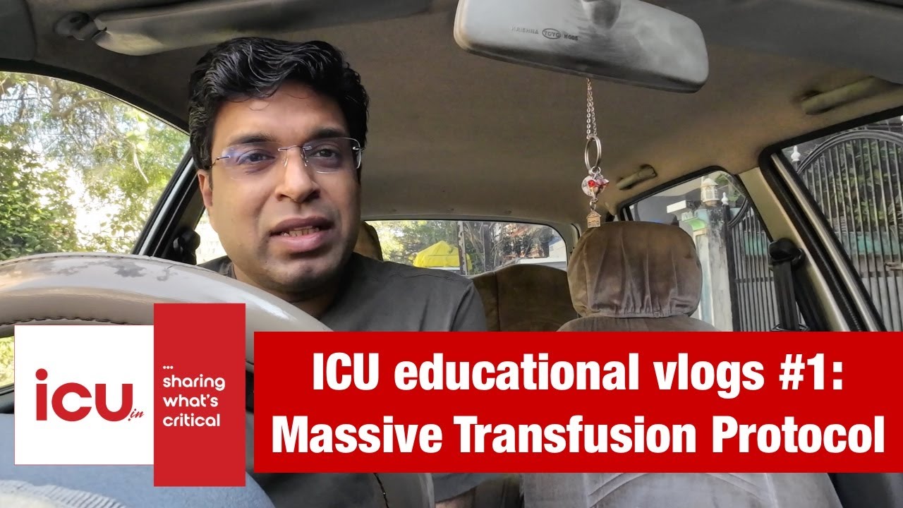 ICU educational vlogs #1:  Massive Transfusion Protocol - practical points