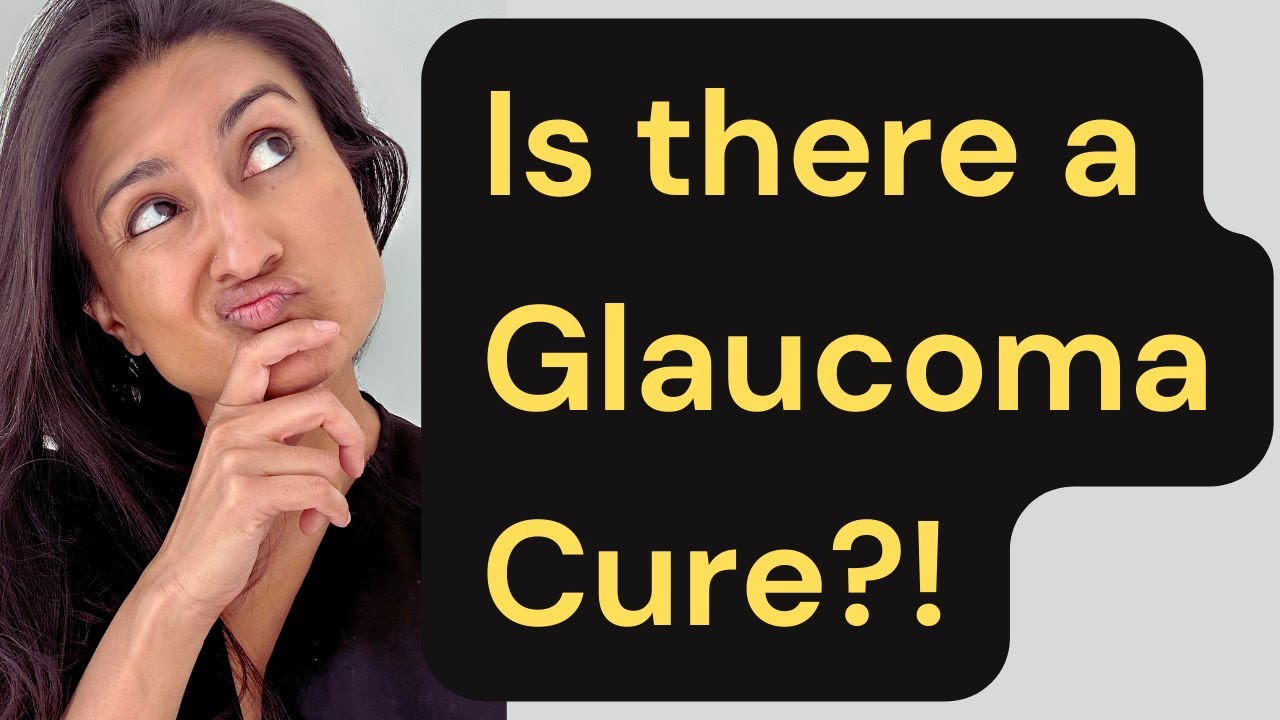 Can you really REVERSE glaucoma damage? Can Glaucoma Be Cured | Is there a cure for glaucoma