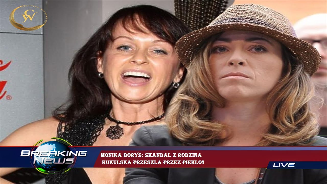 Monika Borys: Skandal z rodzina  Kukulska przeszla przez pieklo?