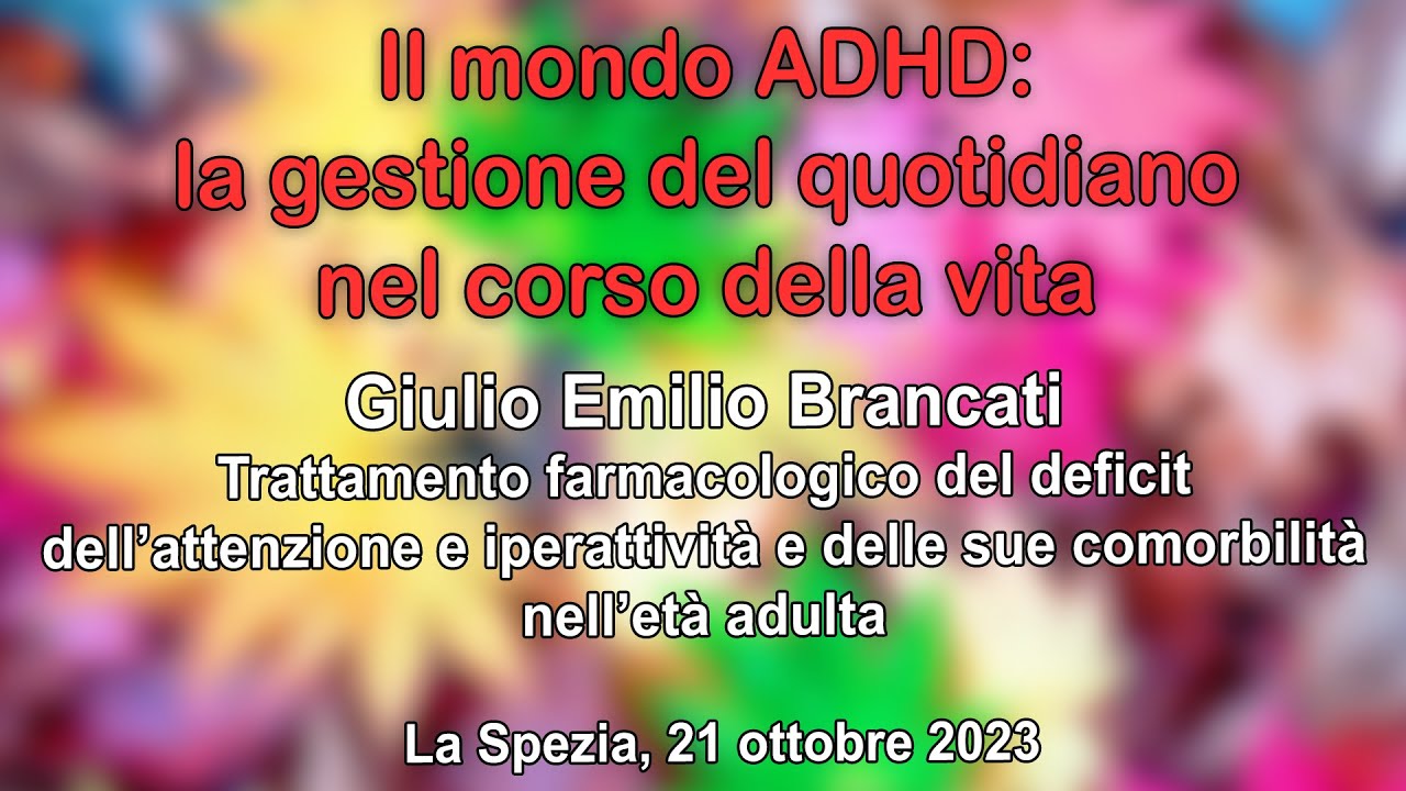Trattamento farmacologico dell'ADHD e delle sue comorbilità nell’età adulta