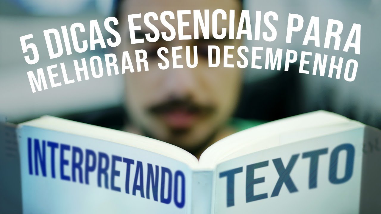 COMO INTERPRETAR UM TEXTO DA MELHOR FORMA - TOP 5