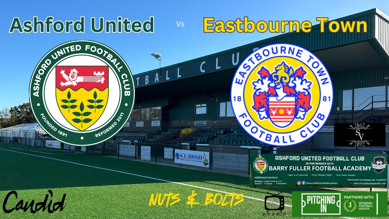 Ashford United v Eastbourne Town. Highlights and reaction from yesterday's game.
