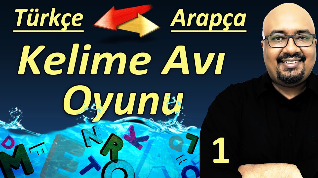Arapça Kelime Oyunu - Türkçede Arapça Kökenli Kelime Avı / Bölüm 1