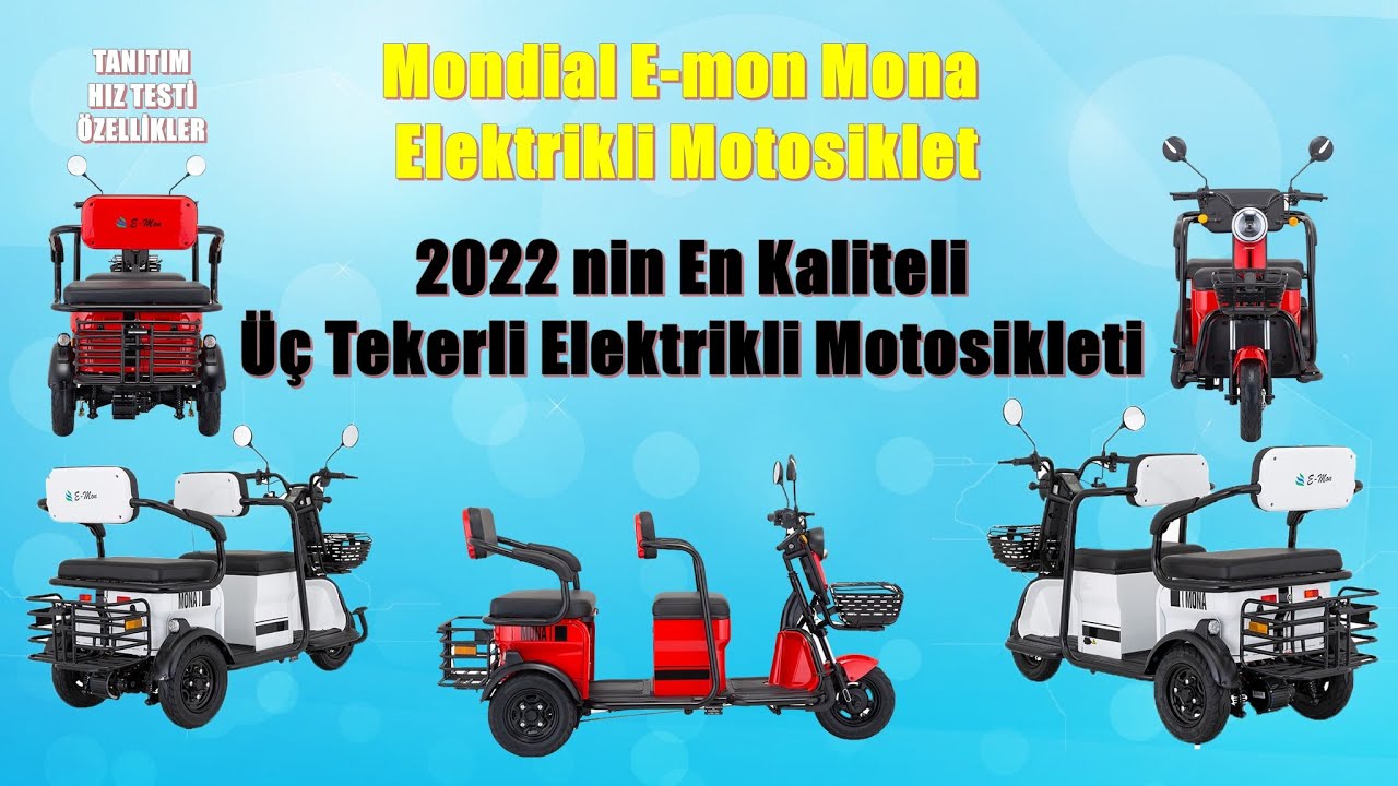 2022 nin En Kaliteli Üç Tekerli Elektrikli Motosikleti | Mondial E-mon Mona Elektrikli Motosiklet
