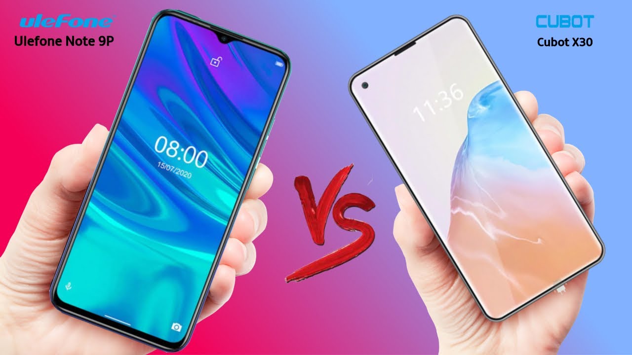 Ulefone Note 9P VS Cubot X30 - Full Comparison
